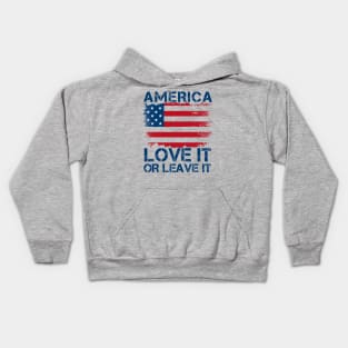 America Love It Or Leave It. Kids Hoodie